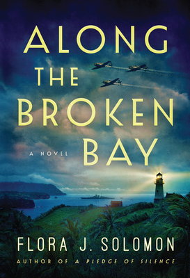Along the Broken Bay - Flora J. Solomon