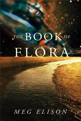 The Book of Flora - Meg Elison