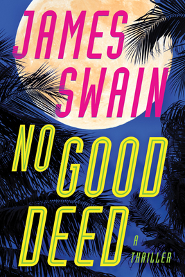 No Good Deed - James Swain