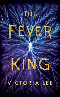 The Fever King - Victoria Lee