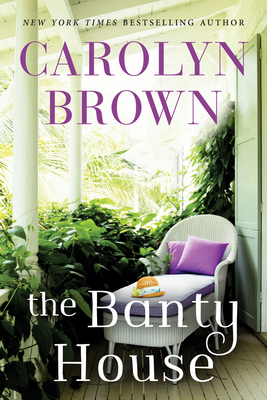 The Banty House - Carolyn Brown