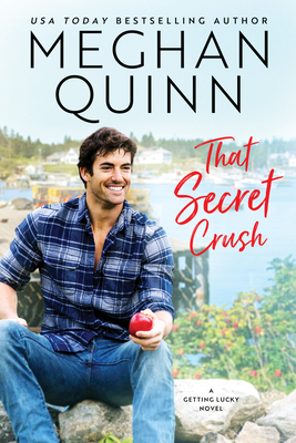 That Secret Crush - Meghan Quinn