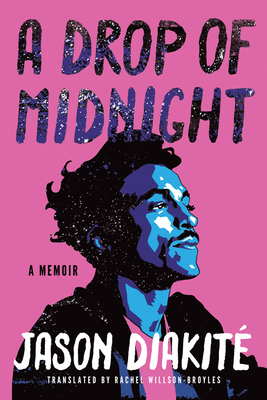 A Drop of Midnight: A Memoir - Jason Diakit�