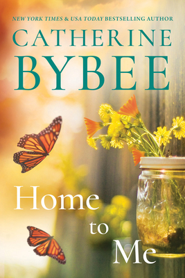 Home to Me - Catherine Bybee