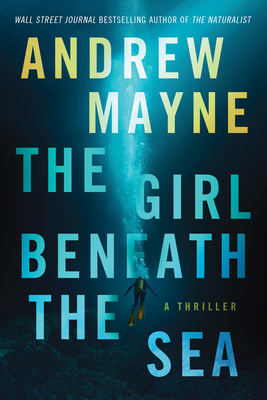 The Girl Beneath the Sea - Andrew Mayne