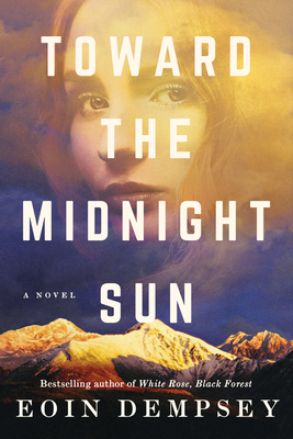 Toward the Midnight Sun - Eoin Dempsey