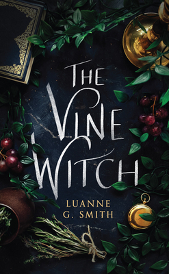 The Vine Witch - Luanne G. Smith