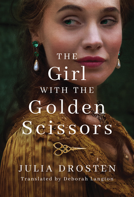 The Girl with the Golden Scissors - Julia Drosten