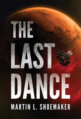 The Last Dance - Martin L. Shoemaker