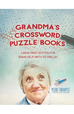 Poza produsului Grandma's Crossword Puzzle Books Large Print Edition for Brain Help (with 172 Drills!) - Puzzle Therapist