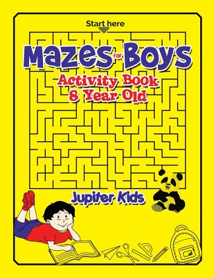 Mazes for Boys: Activity Book 8 Year Old - Speedy Publishing Books