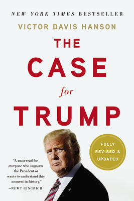 The Case for Trump - Victor Davis Hanson