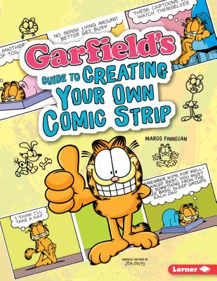 Garfield's Guide to Creating Your Own Comic Strip - Marco Finnegan