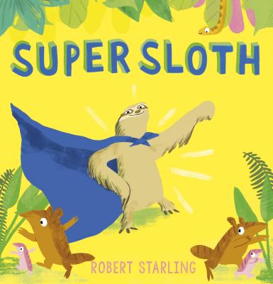 Super Sloth - Robert Starling