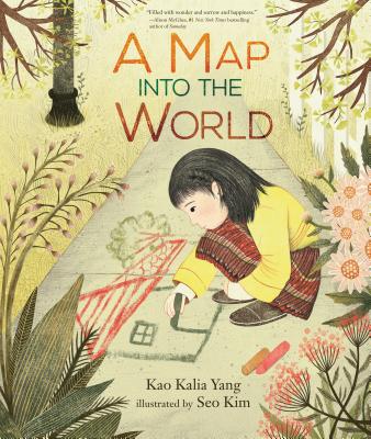 A Map Into the World - Kao Kalia Yang