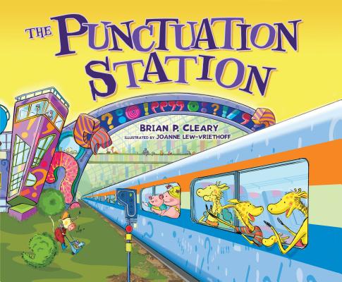 The Punctuation Station - Brian P. Cleary
