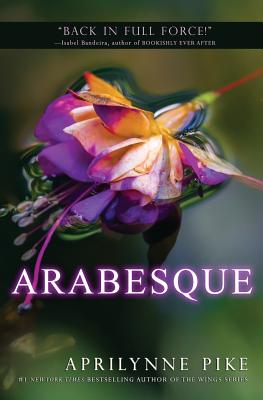 Arabesque - Aprilynne Pike