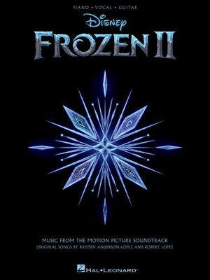 Frozen 2 Piano/Vocal/Guitar Songbook: Music from the Motion Picture Soundtrack - Robert Lopez