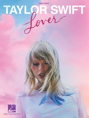 Taylor Swift - Lover: Easy Piano Songbook - Taylor Swift