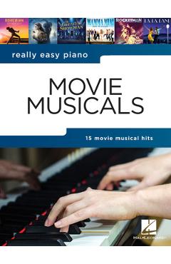 Poza produsului Really Easy Piano - Movie Musicals - Hal Leonard Corp