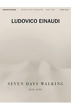 Ludovico Einaudi - Seven Days Walking: Day One: For Piano - Ludovico Einaudi