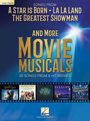 Songs from a Star Is Born, the Greatest Showman, La La Land, and More Movie Musicals - Hal Leonard Corp