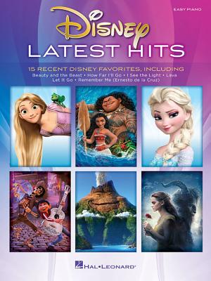 Disney Latest Hits: 15 Recent Disney Favorites - Hal Leonard Corp