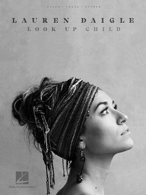 Lauren Daigle - Look Up Child - Lauren Daigle