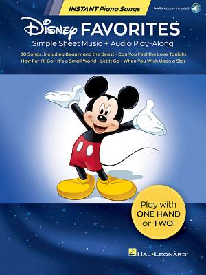 Disney Favorites - Instant Piano Songs: Simple Sheet Music + Audio Play-Along - Hal Leonard Corp