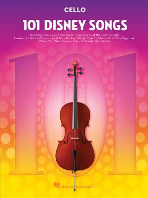 101 Disney Songs: For Cello - Hal Leonard Corp