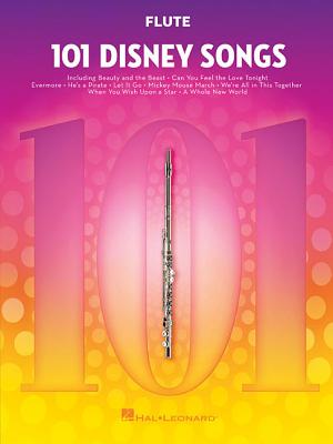 101 Disney Songs: For Flute - Hal Leonard Corp