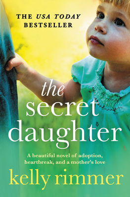 The Secret Daughter - Kelly Rimmer