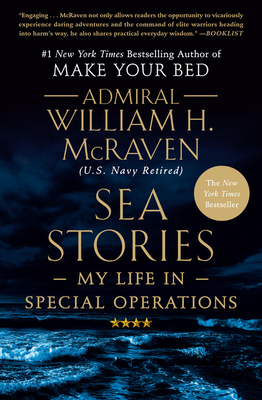 Sea Stories: My Life in Special Operations - William H. Mcraven