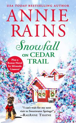Snowfall on Cedar Trail: Two Full Books for the Price of One - Annie Rains