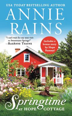 Springtime at Hope Cottage: Includes a Bonus Short Story - Annie Rains