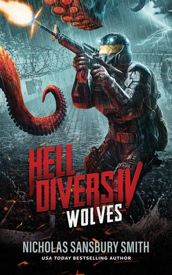 Hell Divers IV: Wolves - Nicholas Sansbury Smith