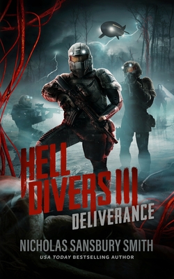 Hell Divers III: Deliverance - Nicholas Sansbury Smith