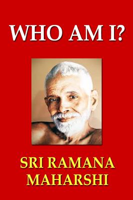 Who Am I? - Sri Ramana Maharshi