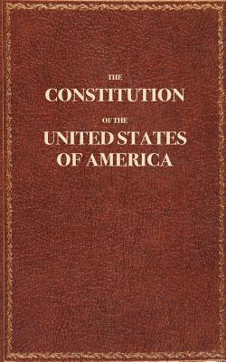 The Constitution of the United States of America: The Constitution of the United States Pocket Size: The Constitution - The Constitution