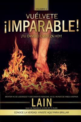 �Vu�lvete Imparable! Volumen I - Lain Garcia Calvo