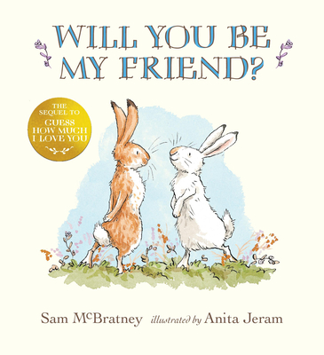 Will You Be My Friend? - Sam Mcbratney