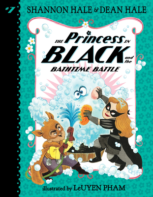 The Princess in Black and the Bathtime Battle - Shannon Hale