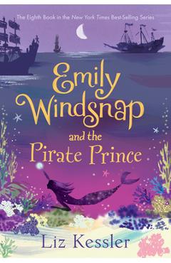 Poza produsului Emily Windsnap and the Pirate Prince - Liz Kessler