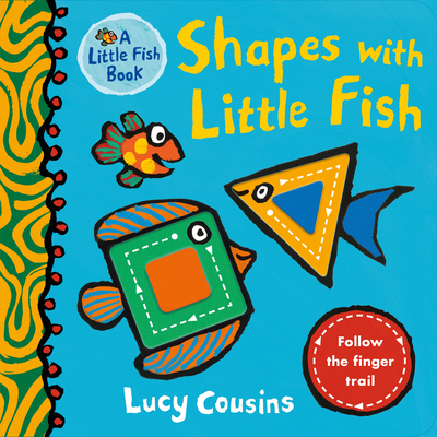 Shapes with Little Fish - Lucy Cousins