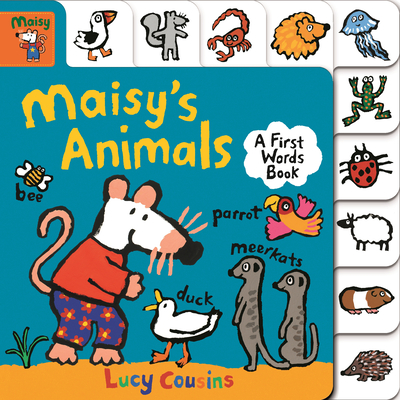 Maisy's Animals: A First Words Book - Lucy Cousins