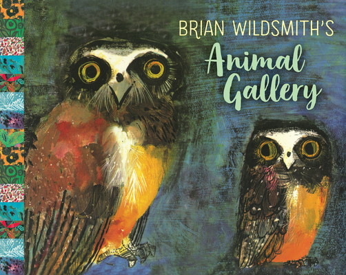 Brian Wildsmith's Animal Gallery - Brian Wildsmith