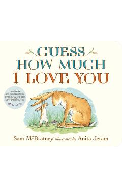 Guess How Much I Love You - Sam Mcbratney