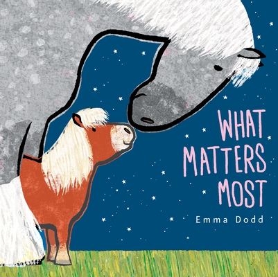 What Matters Most - Emma Dodd