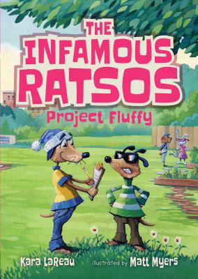 The Infamous Ratsos: Project Fluffy - Kara Lareau