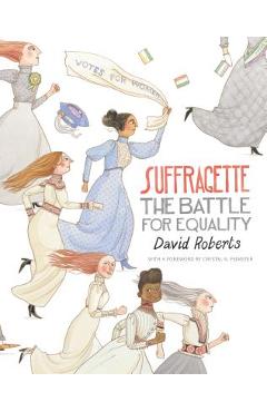 Poza produsului Suffragette: The Battle for Equality - David Roberts